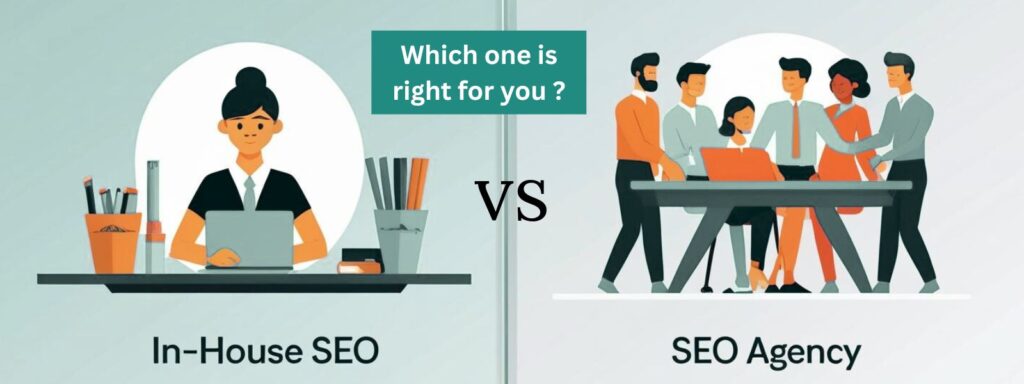 Comparison of In-House SEO and SEO Agency - Pros and Cons for Businesses