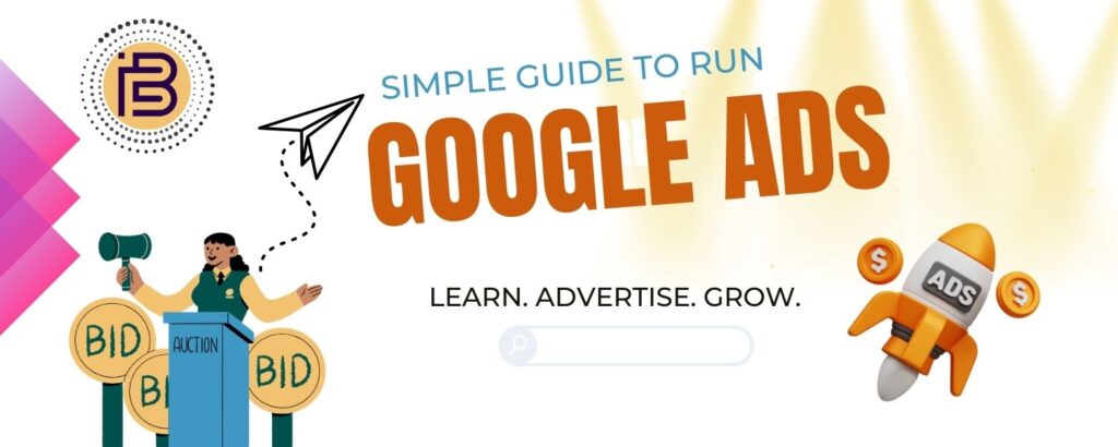 A simple guide to learn Google Ads with Digital marketing Agency and Training Insititute