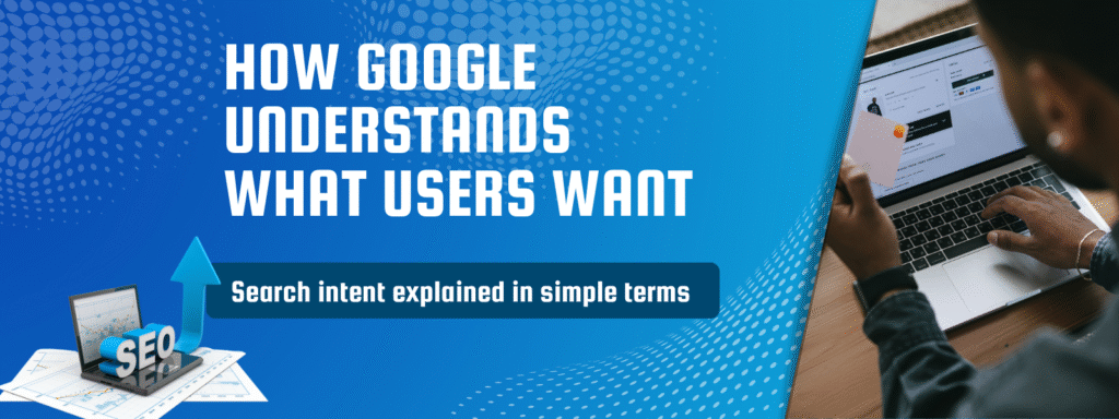 Illustration explaining how Google understands user intent.”