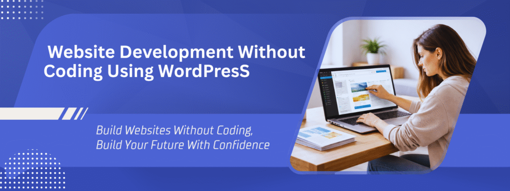 Website Development Without Coding: A Smart Career Choice for Students